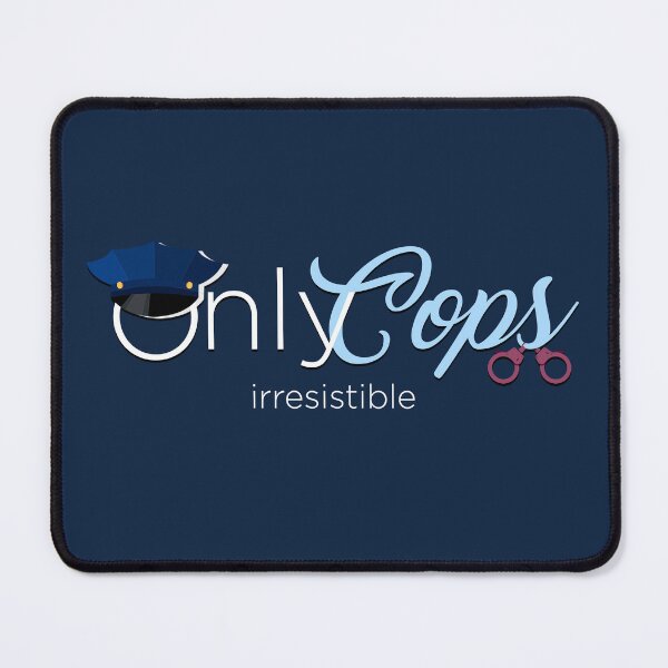 Item preview, OnlyCops - Irresistible designed and sold by OnlyCops.