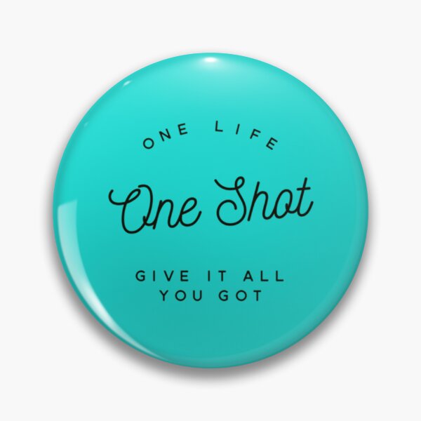 Item preview, One Life One Shot Give It All You Got   designed and sold by 7VTGDesignerZ.