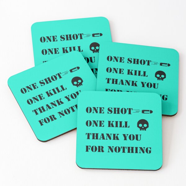 Item preview, one shot one kill   designed and sold by 7VTGDesignerZ.