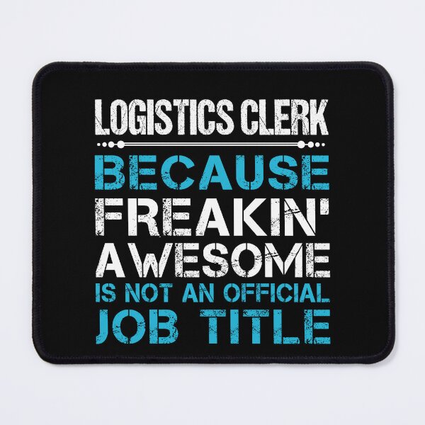 Item preview, Logistics Clerk T Shirt - Freaking Awesome Job Gift Item Tee designed and sold by oetate4774.