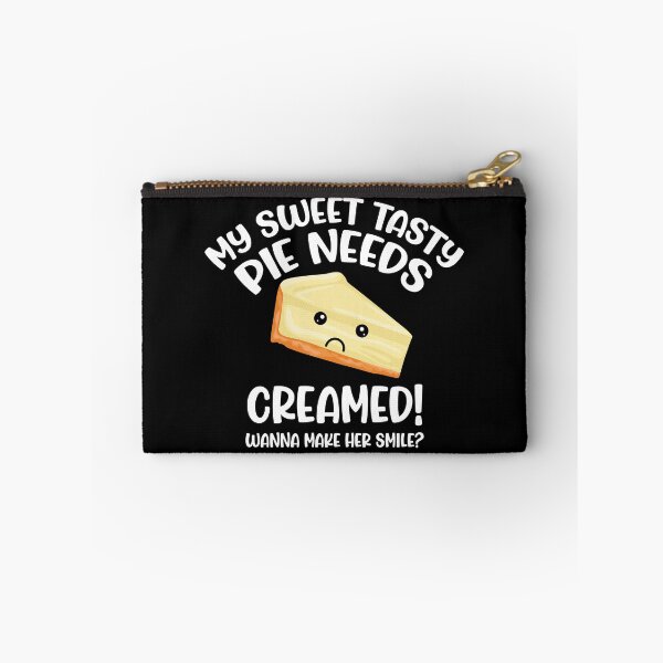 Item preview, Swinger Lifestyle Hotwife Design - My Sweet Tasty Pie Needs Creamed! Wanna Make Her Smile? For dark colors. designed and sold by swingersshop.