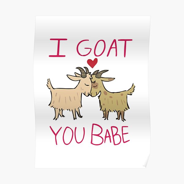 Love Goats Poster For Sale By Yorkphotoart Redbubble 