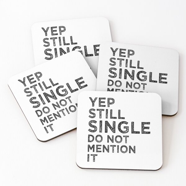 Item preview, Yep Still Single  Anti Valentine Funny Gift For Single Ladies People designed and sold by JooArtPrints  ★★★★★.