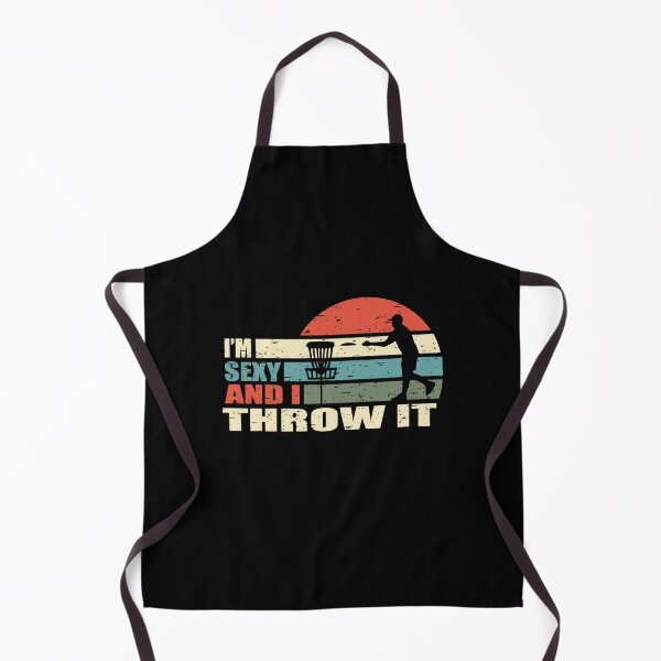 Item preview, I'm Sexy And I Throw It Disc Golf designed and sold by SweetThreads79.