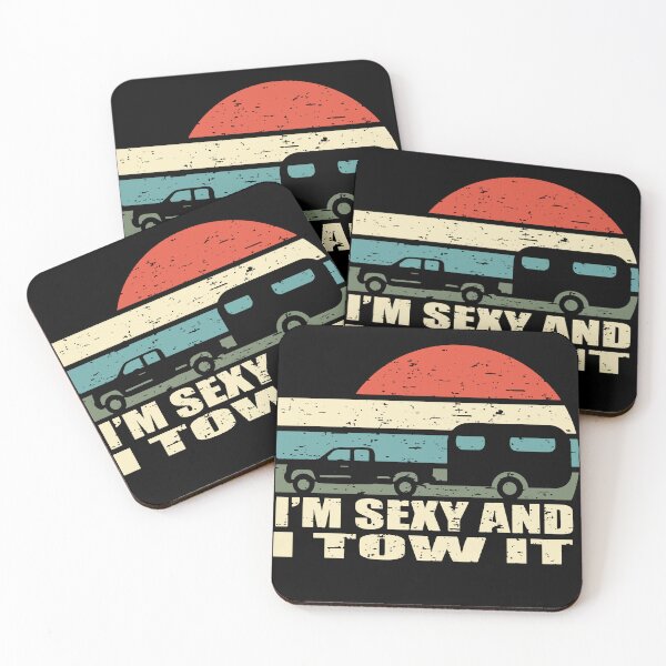 Item preview, I'm Sexy And I tow it Camping designed and sold by SweetThreads79.