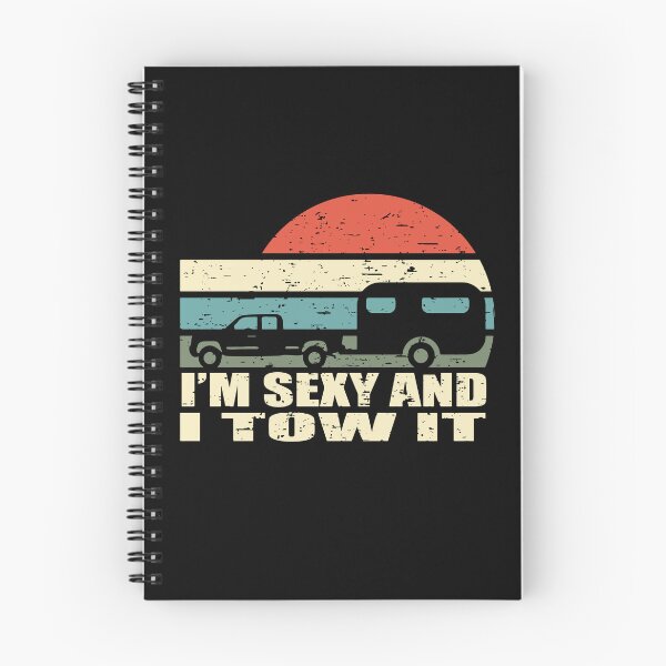 Item preview, I'm Sexy And I tow it Camping designed and sold by SweetThreads79.