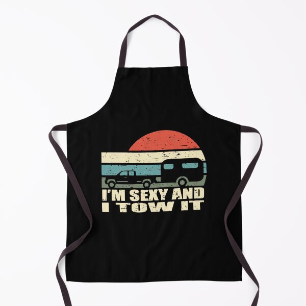 Item preview, I'm Sexy And I tow it Camping designed and sold by SweetThreads79.