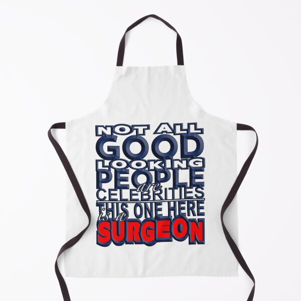 Item preview, Good Looking Surgeon designed and sold by MarlenaNichole1.