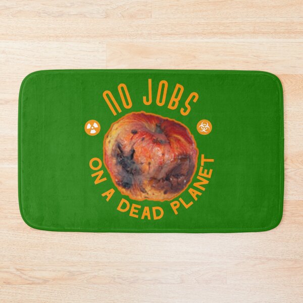 Item preview, No Jobs On a Dead Planet. designed and sold by Umiska.