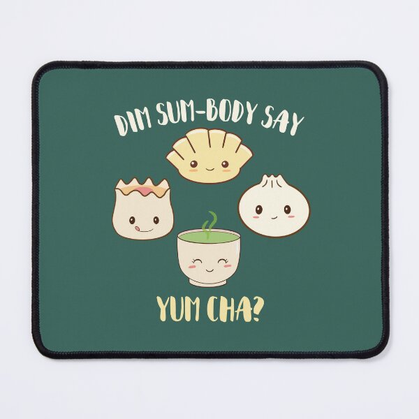 Item preview, Dim Sum Body Say Yum Cha? designed and sold by champagnemoment.