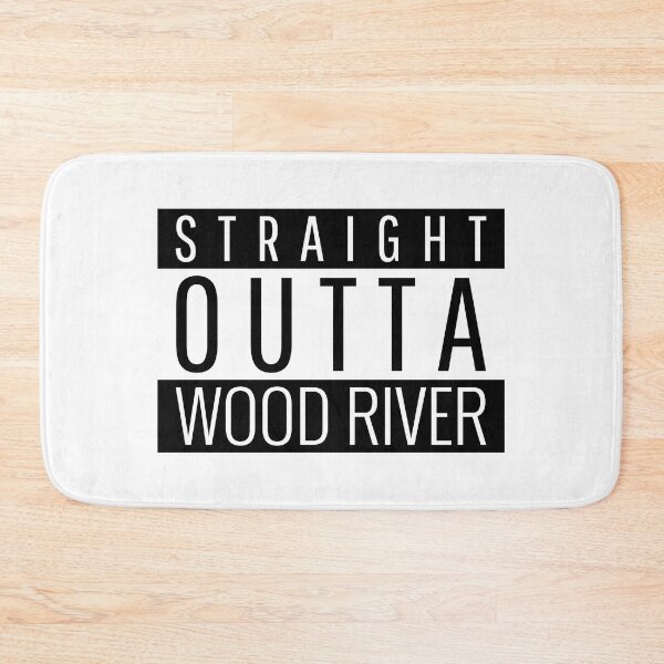 Item preview, Straight Outta Wood River Illinois  designed and sold by Teelogic.