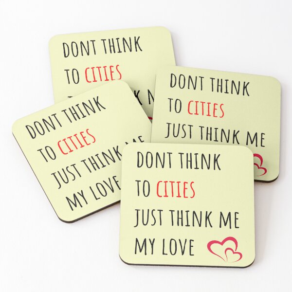 Item preview, Dont think to cities just think me my love designed and sold by kerimbayram.