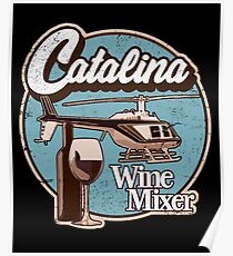 Catalina Wine Mixer. Poster