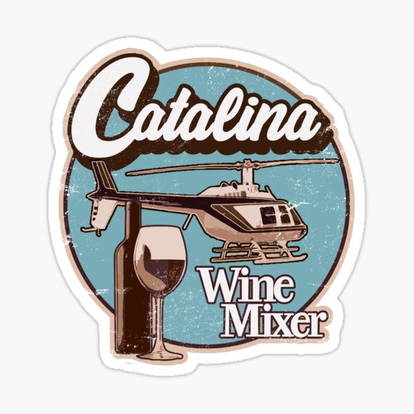 Catalina Wine Mixer. Sticker