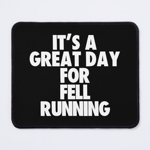 Item preview, It's a Great Day For Fell Running designed and sold by kindxinn.