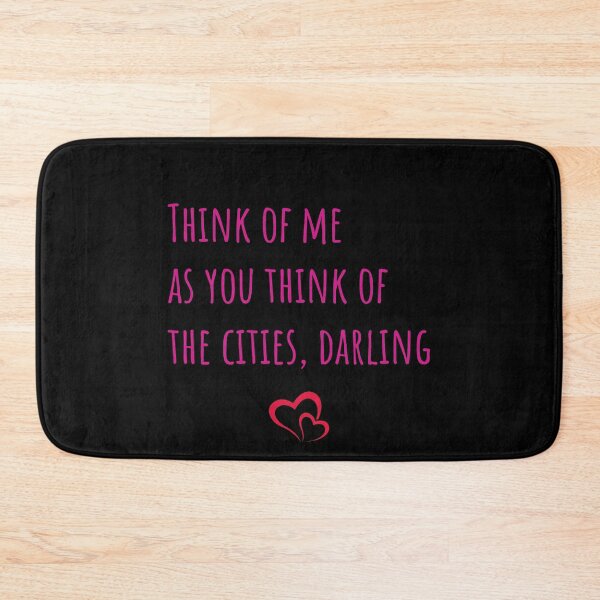 Item preview, Think of me as you think of the cities darling designed and sold by kerimbayram.