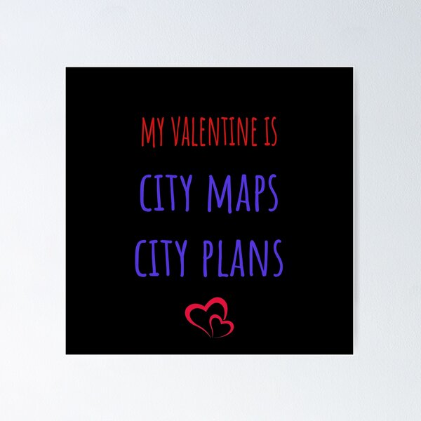 Item preview, My valentine is City maps City plans designed and sold by kerimbayram.