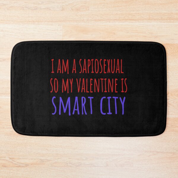 Item preview, I am a sapiosexual so my valentine is Smart City designed and sold by kerimbayram.