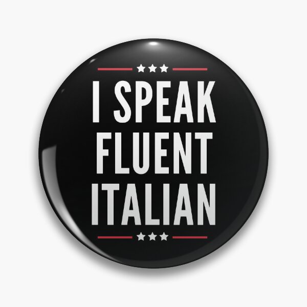 Item preview, I Speak Fluent Italian designed and sold by Artsy Aura ⭐⭐⭐⭐⭐  .