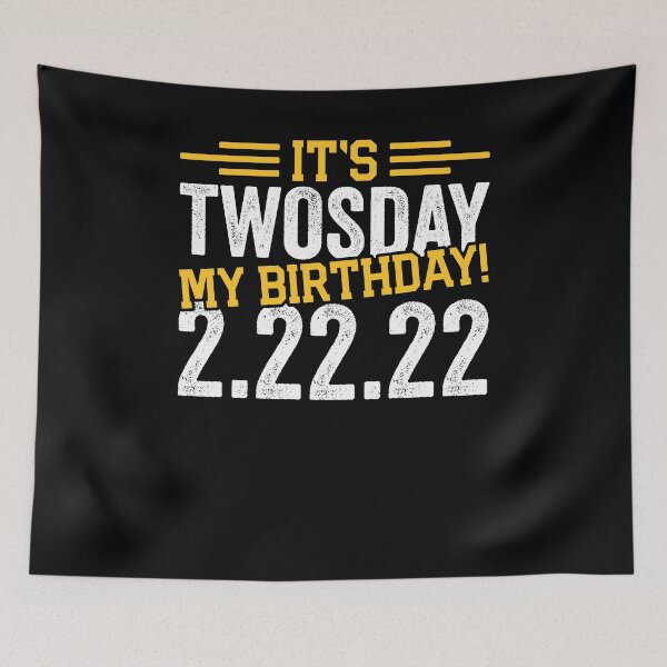 Item preview, Its Twosday My Birthday 2.22.22 Shirt, Twosday Birthday 2022 Shirt, February 2nd 2022 Shirt, Tuesday 2-22-22 Shirt, Numerology Date Shirt designed and sold by aymob.