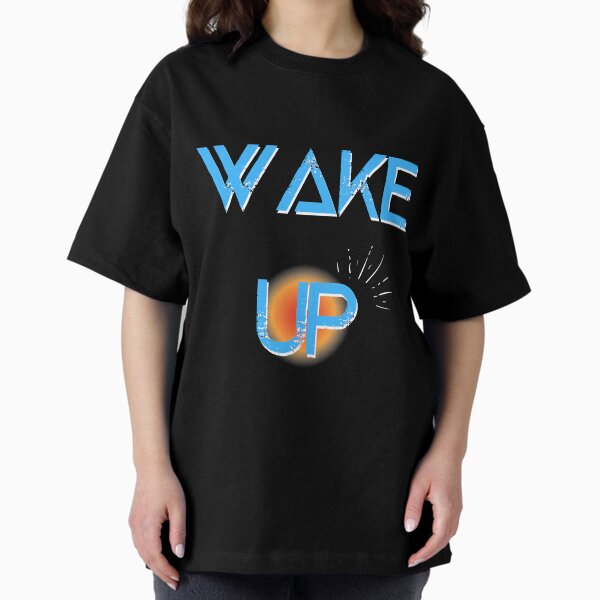 Item preview, wake up designed and sold by thenewking.