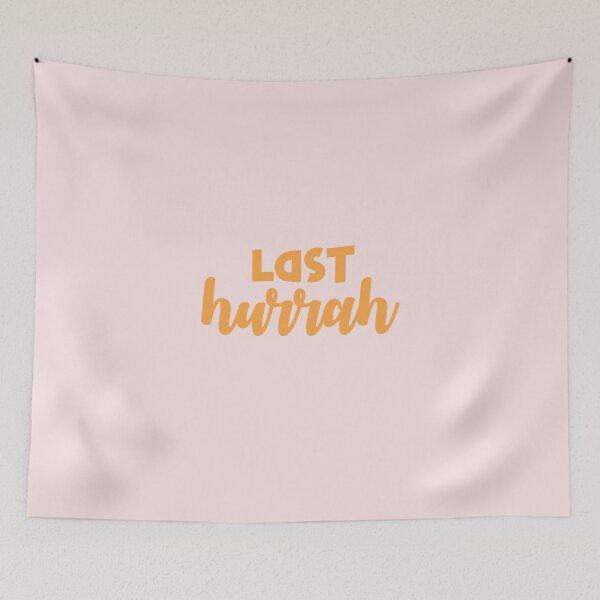 Item preview, Last Hurrah designed and sold by AnisosPteron.