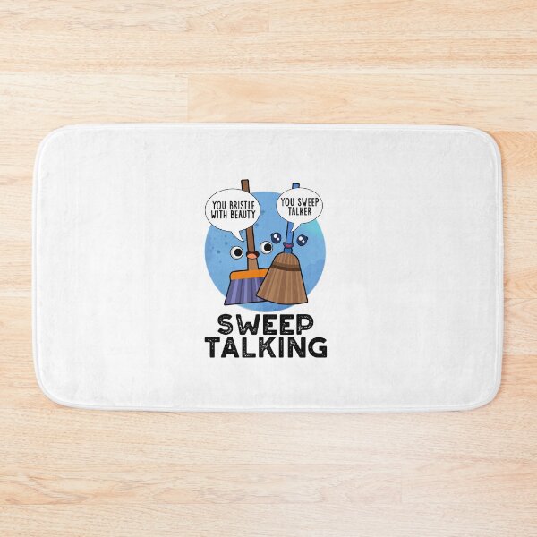 Item preview, Sweep Talking Sweet Talk Funny Broom Puns  designed and sold by punnybone.