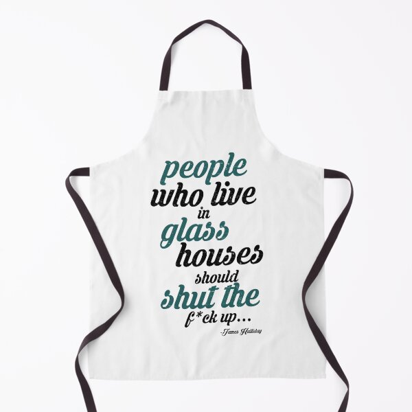 Item preview, People who live in glass houses should shut the fuck up...halladay designed and sold by Sticker Up.