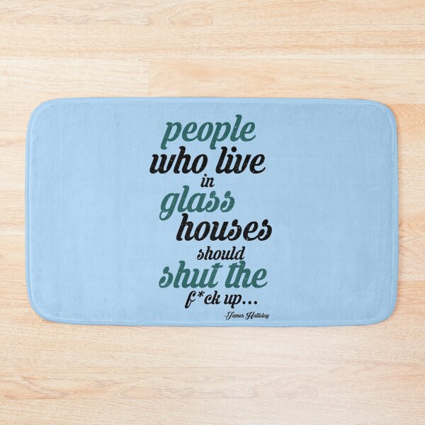 Item preview, People who live in glass houses should shut the fuck up...halladay designed and sold by Sticker Up.