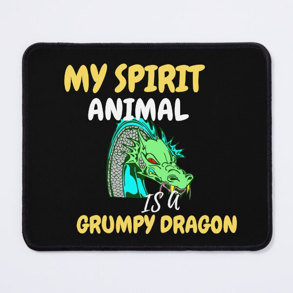 Item preview, My Spirit Animal Is A Grumpy Dragon designed and sold by mauryaart563.