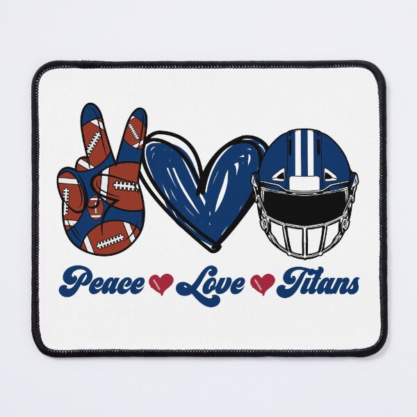 Item preview, Peace Love Titans - Football Team designed and sold by TheBabySitters.