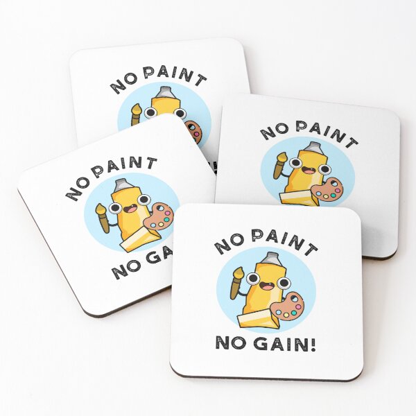 Item preview, No Paint No Gain Funny Art Puns  designed and sold by punnybone.