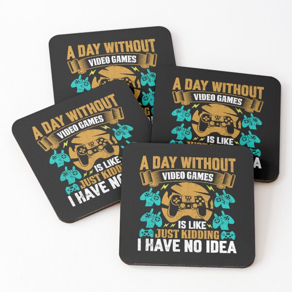Item preview, A Day Without Video Games Is Like Just Kidding I Have No Idea designed and sold by shopx8.
