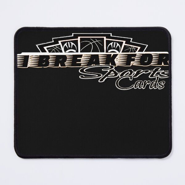 Item preview, I Break for Sports cards designed and sold by Eric Shields.