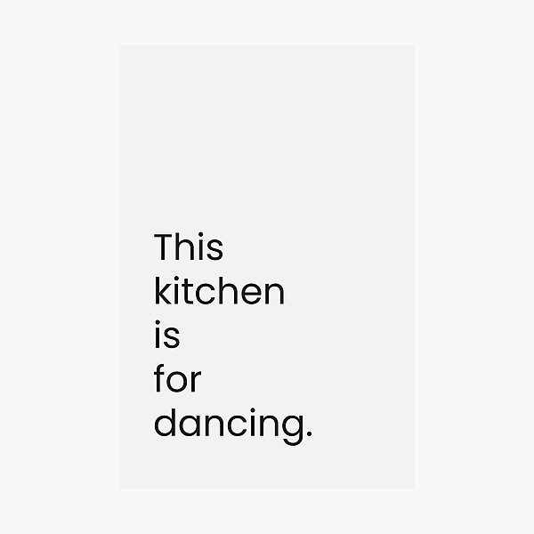 Item preview, This Kitchen Is For Dancing designed and sold by Walljar.