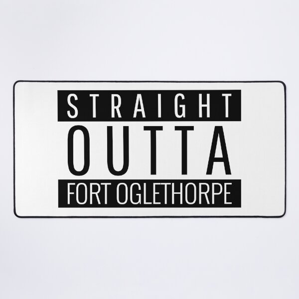 Item preview, Straight Outta Fort Oglethorpe Georgia Fort Oglethorpe GA designed and sold by Teelogic.