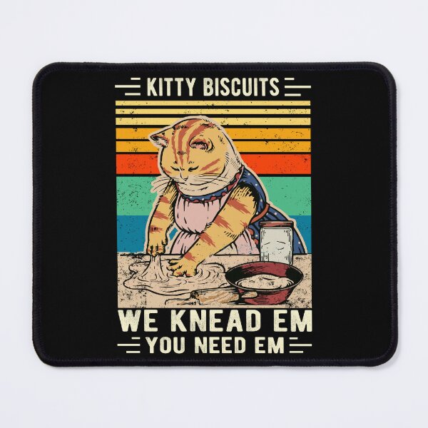 Item preview, Kitty Biscuits We Knead Em You Need Em Funny Gift Cat Beaking designed and sold by Davidbrg.