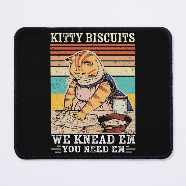 Item preview, Kitty Biscuits We Knead Em You Need Em Funny Gift Cat Beaking designed and sold by Davidbrg.