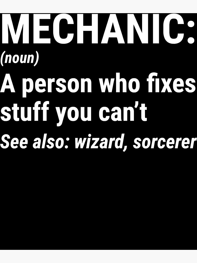 "Mechanic Noun Definition Wizard" Poster for Sale by ShanyReilly