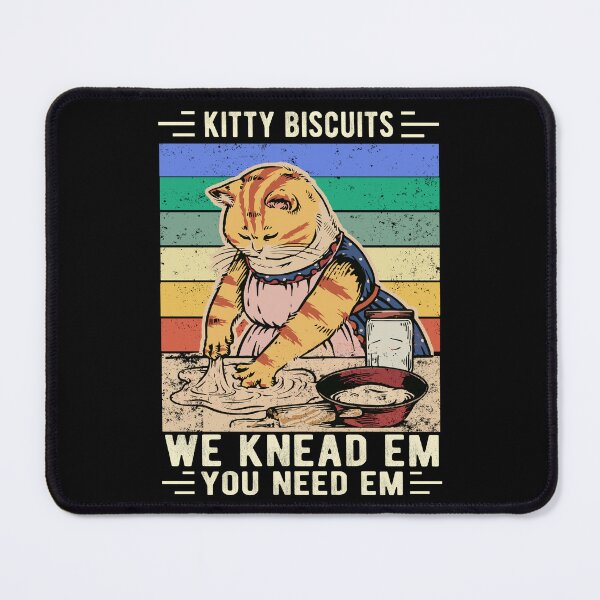Item preview, Kitty Biscuits We Knead Em You Need Em Funny Gift Cat Beaking designed and sold by Davidbrg.