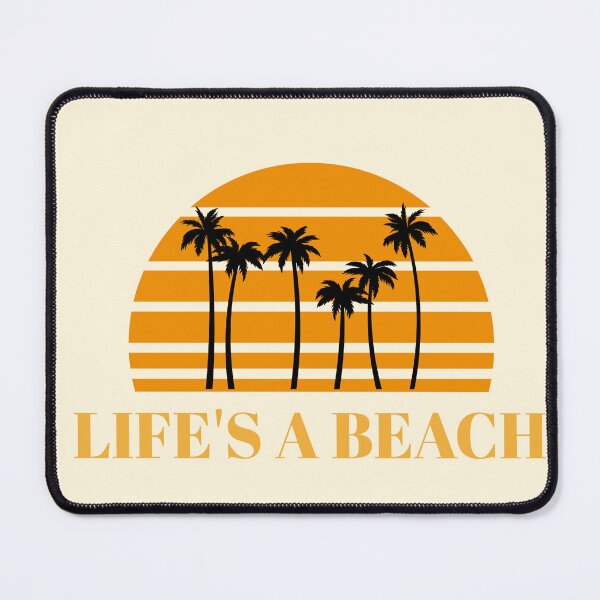 Item preview, Life's a Beach designed and sold by ImperialDE.
