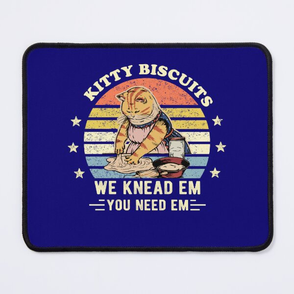 Item preview, Kitty Biscuits We Knead Em You Need Em Funny Gift Cat Beaking designed and sold by Davidbrg.
