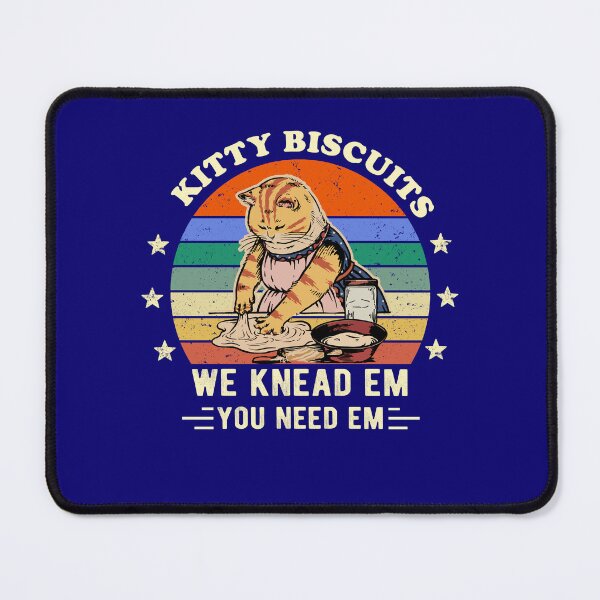 Item preview, Kitty Biscuits We Knead Em You Need Em Funny Gift Cat Beaking designed and sold by Davidbrg.