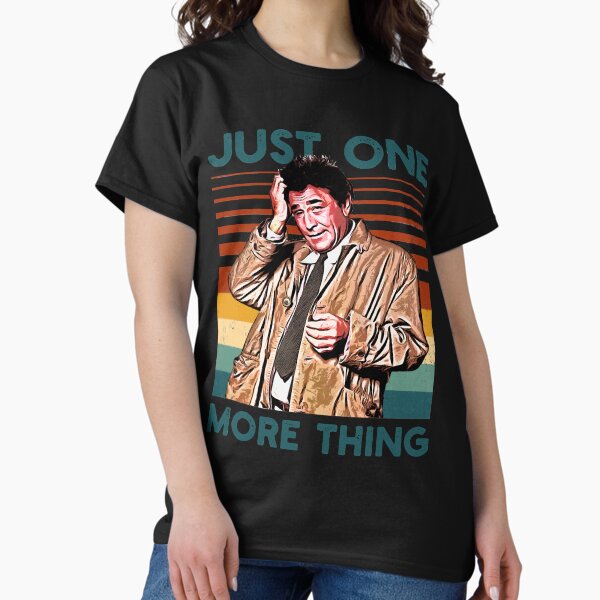 Item preview, Gift For Men Columbo Just One More Thing Retro Awesome For Movie Fan designed and sold by HappyEverLife.
