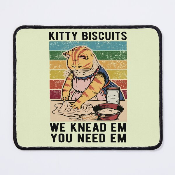 Item preview, Kitty Biscuits We Knead Em You Need Em Funny Gift Cat Beaking designed and sold by Davidbrg.