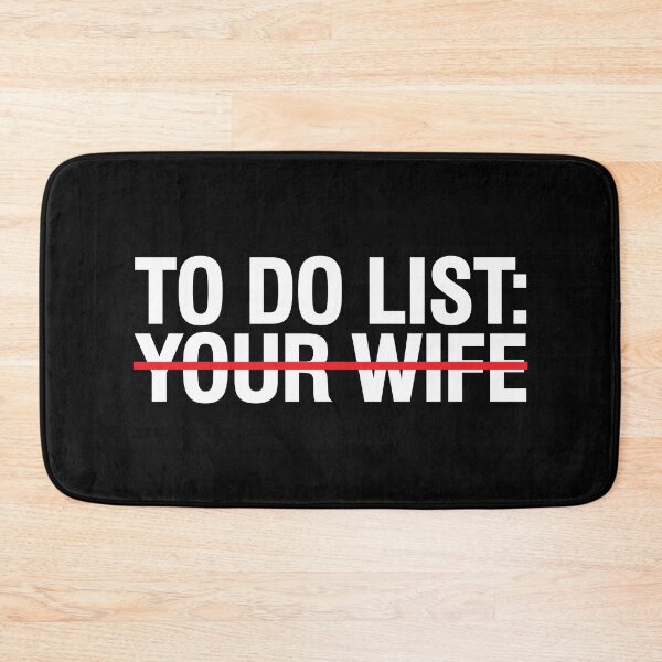 Item preview, To do list your wife designed and sold by Flextheory.