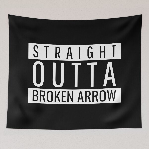 Item preview, Straight Outta Broken Arrow Broken Arrow OK designed and sold by Teelogic.