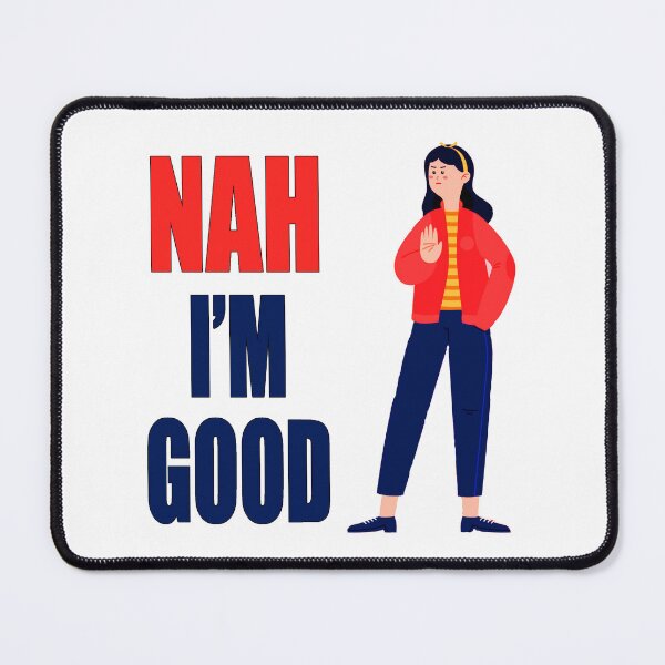 Item preview, Nah I'm Good funny valentines day shirt for singles designed and sold by Goods-by-Jojo.
