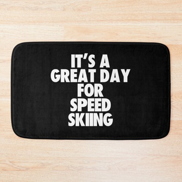 Item preview, It's a Great Day For Speed Skiing designed and sold by kindxinn.
