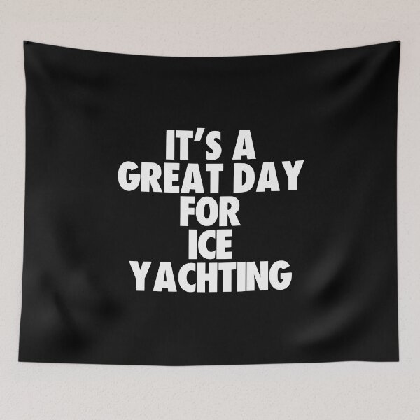 Item preview, It's a Great Day For Ice Yachting designed and sold by kindxinn.